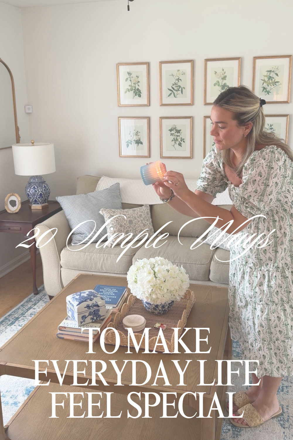 20 Simple Ways to Make Everyday Life Feel Special